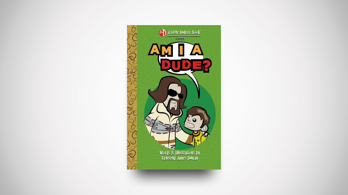 Am I a Dude? (A Little Dudeist Book) Am I a Dude? (A Little Dudeist Book)