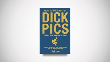 How to Take Better D*ck Pics Than the Average Bro How to Take Better D*ck Pics Than the Average Bro