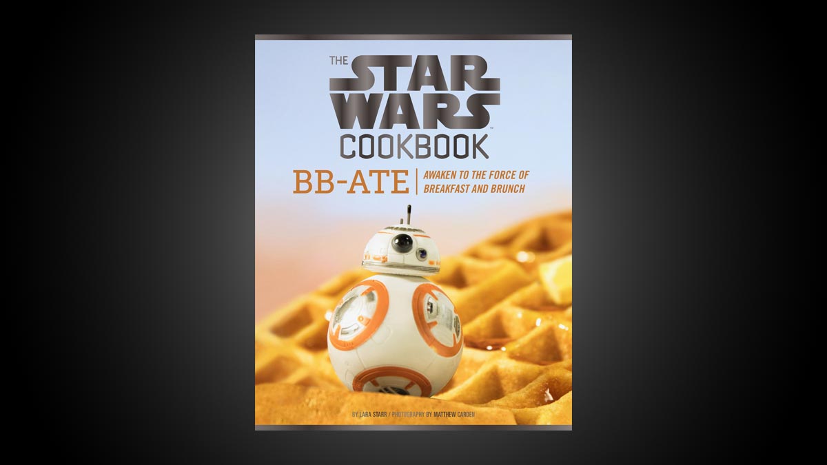The Star Wars Cookbook: BB-Ate The Star Wars Cookbook: BB-Ate