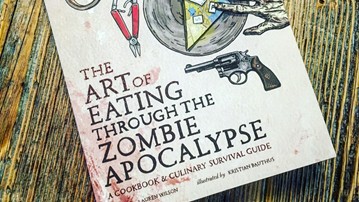 The Art of Eating through the Zombie Apocalypse The Art of Eating through the Zombie Apocalypse