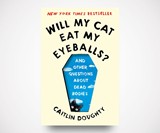 Will My Cat Eat My Eyeballs?