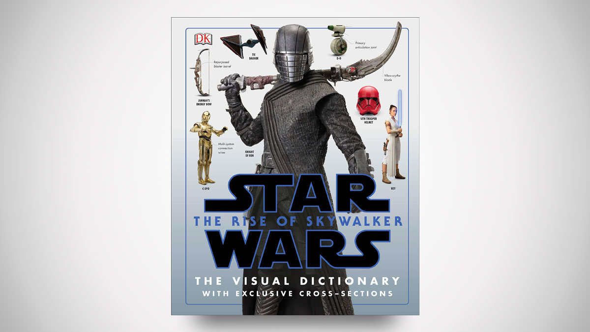 Star Wars: The Rise of Skywalker The Visual Dictionary Star Wars: The Rise of Skywalker The Visual Dictionary
