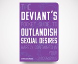 Deviant's Pocket Guide to Outlandish Sexual Desires
