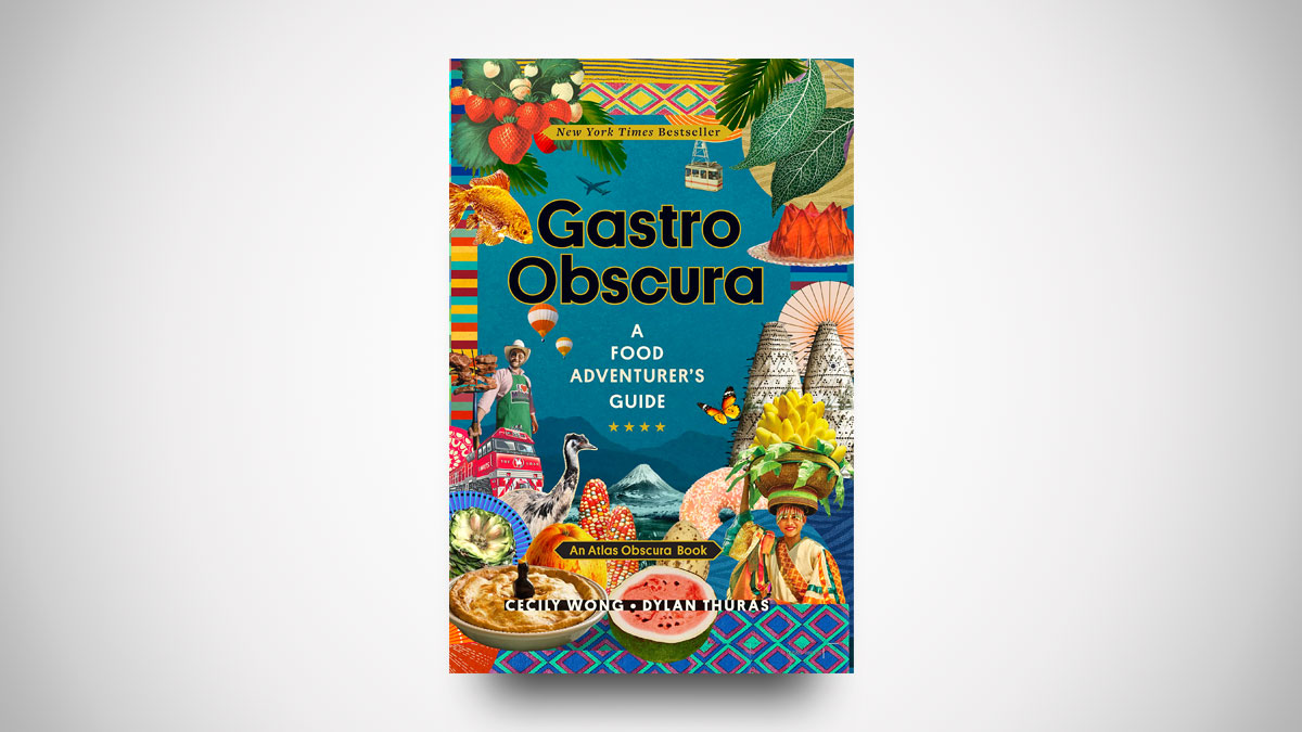 Gastro Obscura: A Food Adventurer's Guide Gastro Obscura: A Food Adventurer's Guide
