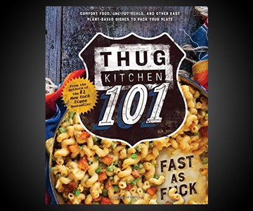 Thug Kitchen 101: Fast as F*ck Thug Kitchen 101: Fast as F*ck