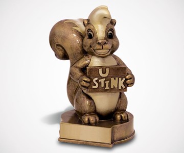 U Stink Skunk Last Place Trophy