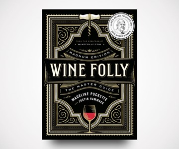 Wine Folly: Magnum Edition: The Master Guide Wine Folly: Magnum Edition: The Master Guide