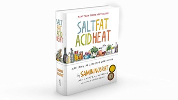 Salt, Fat, Acid, Heat: Mastering the Elements of Good Cooking