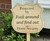 Protected By F Around and Find Out Home Security Sign Protected By F Around and Find Out Home Security Sign