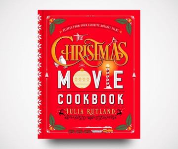 The Christmas Movie Cookbook The Christmas Movie Cookbook