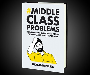 Middle Class Problems Middle Class Problems