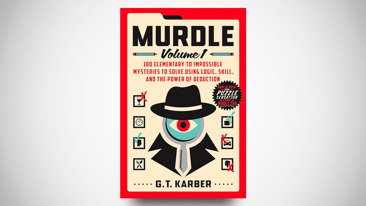 Murdle - 100 Original Murder Mystery Logic Puzzles Murdle - 100 Original Murder Mystery Logic Puzzles
