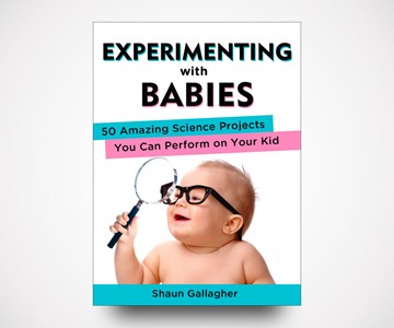 Experimenting with Babies Experimenting with Babies
