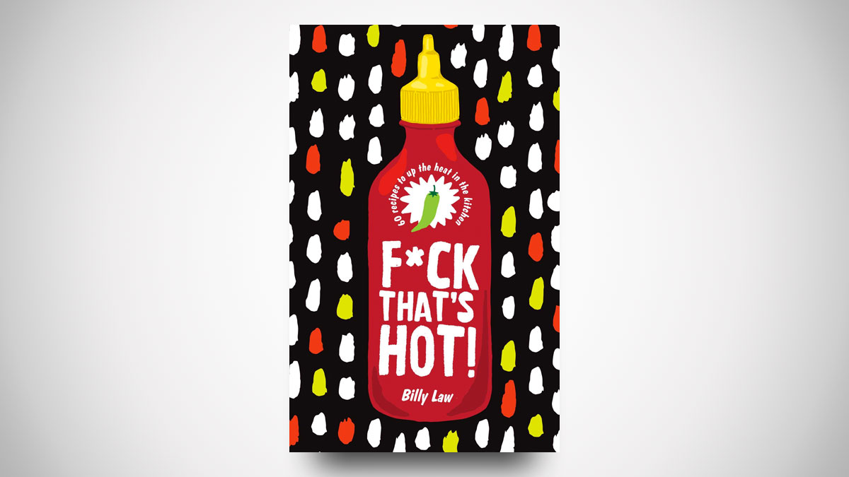 F*ck That's Hot! Cookbook F*ck That's Hot! Cookbook