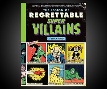 The Legion of Regrettable Supervillains The Legion of Regrettable Supervillains